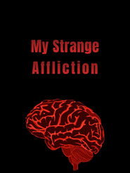 My Strange Affliction