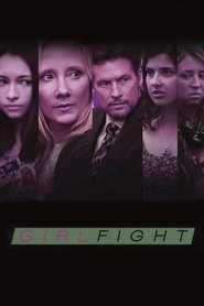 Girl Fight (2011) Girl Fight (2011)