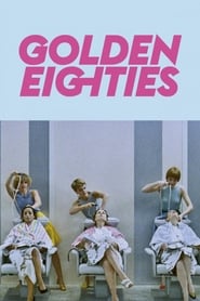 Golden Eighties постер