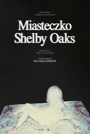 Miasteczko Shelby Oaks