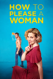 How to Please a Woman (2022) WEB-DL 480p, 720p & 1080p