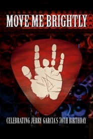 Poster Move Me Brightly - Celebrating Jerry Garcia's 70th Birthday