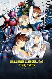 Bubblegum Crisis Tokyo 2040 постер