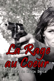 Poster La rage au cœur