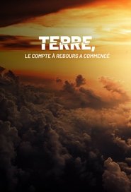 Terre, le compte à rebours a commencé (2018) Terre, le compte à rebours a commencé (2018)