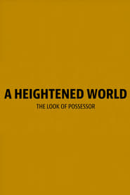 Poster A Heightened World