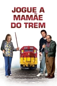 Jogue a Mamãe do Trem (1987) Assistir Online