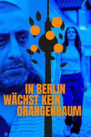 Poster In Berlin wächst kein Orangenbaum