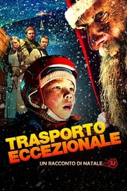 Trasporto eccezionale - Un racconto di Natale) Trasporto eccezionale - Un racconto di Natale (2010)