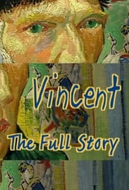 Vincent – The Full Story