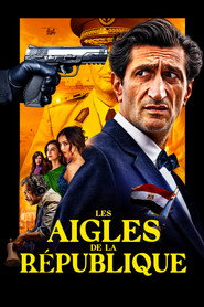 Où regarder Les Aigles de la République (2025) en streaming VF complet