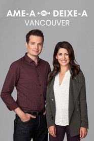 Ame-a ou Deixe-a: Vancouver — Temporada 3