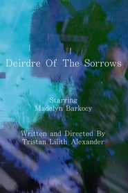 Deirdre Of The Sorrows (2020)