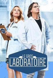 Le gros laboratoire постер