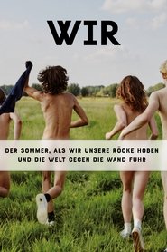 Poster Wir - der Sommer, als wir unsere Röcke hoben und die Welt gegen die Wand fuhr