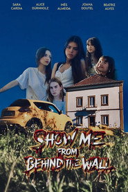 Show me From Behind the Wall