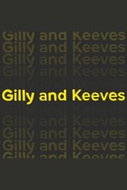 Gilly and Keeves - Season 0