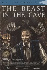 H.P. Lovecraft’s The Beast In The Cave (2016)