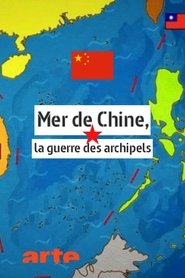 Poster Mer de Chine, la guerre des archipels 2016