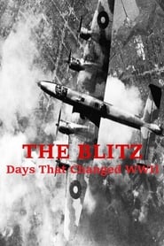 The Blitz Days That Changed WWII poszter
