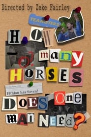 How Many Horses Does One Man Need? (2022)