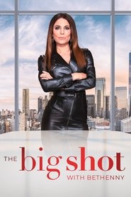 Voir The Big Shot with Bethenny en streaming VF sur StreamizSeries.com | Serie streaming