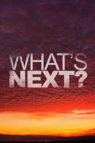What's next?
