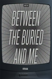 Between The Buried And Me: Best Of Between The Buried And Me