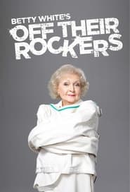 Betty White's Off Their Rockers Episode Rating Graph poster
