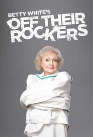 Betty White's Off Their Rockers poster