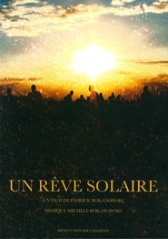 Un rêve solaire 映画 ストリーミング - 映画 ダウンロード