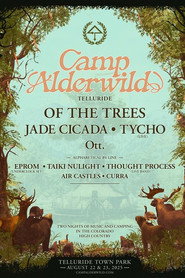 Of The Trees - Live at Camp Alderwild 2025 (Night 2 Full Set)