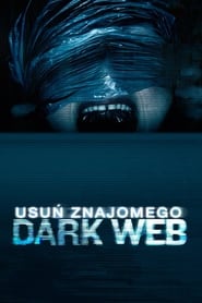 Dark Web: Usuń znajomego cały film