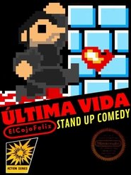 &Uacute;ltima Vida: Especial de Stand Up Comedy En Vivo desde Chimalhuac&aacute;n (2022)