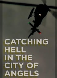 Poster Catching Hell in the City of Angels