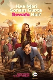 Kya Meri Sonam Gupta Bewafa Hai? (2021) Hindi Movie Download & Watch Online Web-Rip 480p, 720p & 1080p