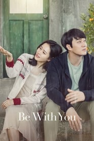 Be with You premier movie streaming online hd 4k 2018