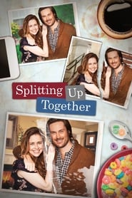 Splitting Up Together poster