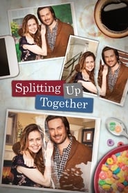 Splitting Up Together постер