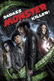 Badass Monster Killer постер