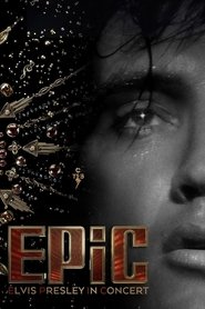 EPiC: Elvis Presley in Concert 2025 Δωρεάν απεριόριστη πρόσβαση