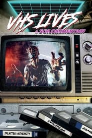Poster VHS Lives: A Schlockumentary 2017