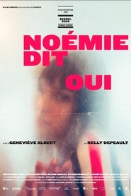 Watch Noémie dit oui (2022)