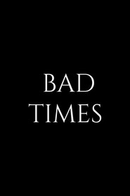 Poster for Bad Times