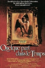 Film Quelque part dans le temps streaming