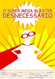 Poster O Super Mega Bláster Desnecessário