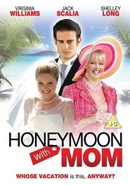 Honeymoon with Mom (2006)