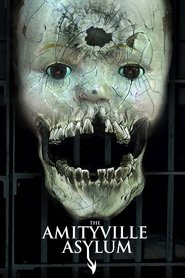 The Amityville Asylum (2013) The Amityville Asylum (2013)