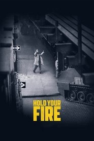 Poster Hold Your Fire