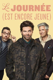 La journ&eacute;e (est encore jeune) (2024)